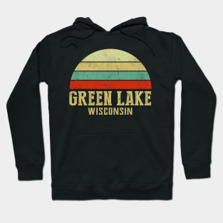 Green Lake Wisconsin Hoodie - Green Lake Wisconsin Vintage Retro Sunset by Curry G